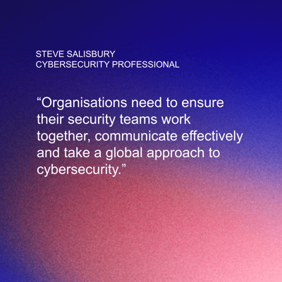 Steve-Salisbury-quote-1-security-teams-silos